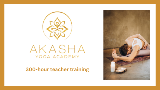 Akasha 300 Hour Yoga Teacher Training