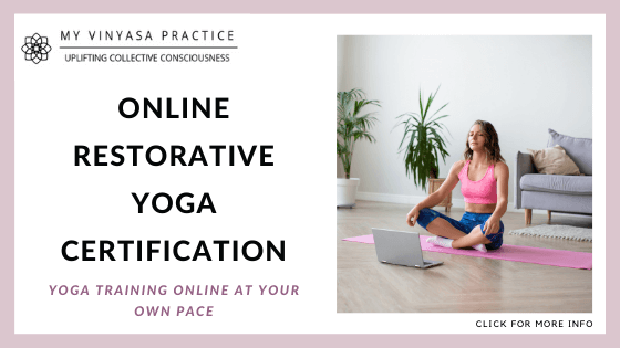 Restorative Yoga Certifications Online - My Vinyasa Practice Online Restorative Yoga Certification