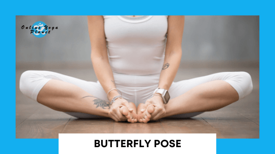 Ten Most Common Yin Yoga Poses - Butterfly Pose