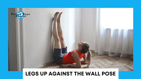 Ten Most Common Yin Yoga Poses - Legs Up Against the Wall