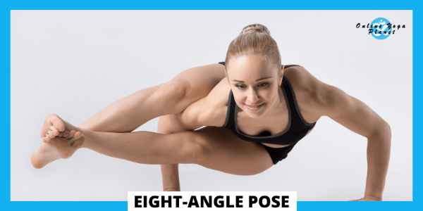 Advanced Yoga Poses - Eight-Angle Pose (Astavakrasana)