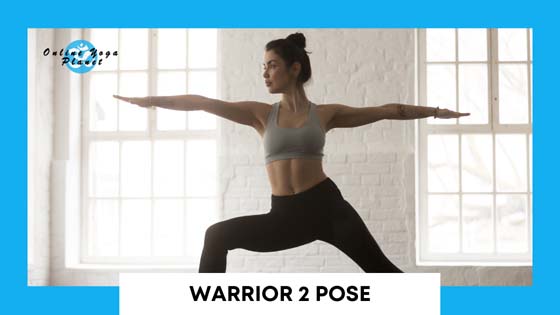 Ashtanga Yoga Poses - Warrior 2 Pose