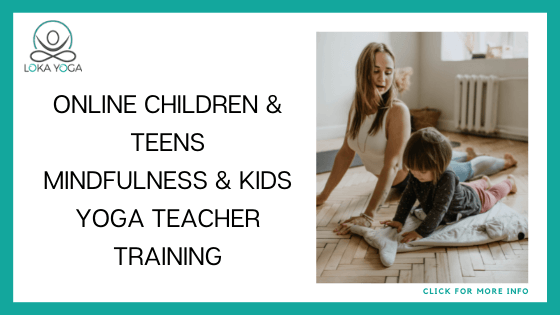 Childrens Yoga Teacher Training Online - Loka Yoga School – Kids Yoga Teacher Training