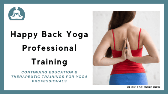 Online Yoga Courses for Lower Back Pain - Yoga for a Happy Backs 25-Hour Training