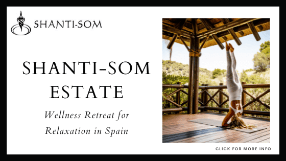 Yoga Retreats in Europe - Shanti-Som Wellbeing Retreat Spain