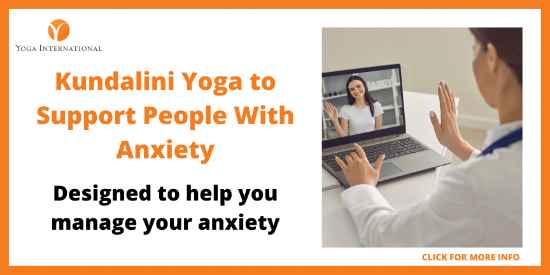 Yoga for Anxiety Courses - Yoga International – Kundalini Yoga to Support People with Anxiety