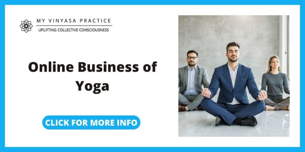 My Vinyasa Practice Online Business of Yoga