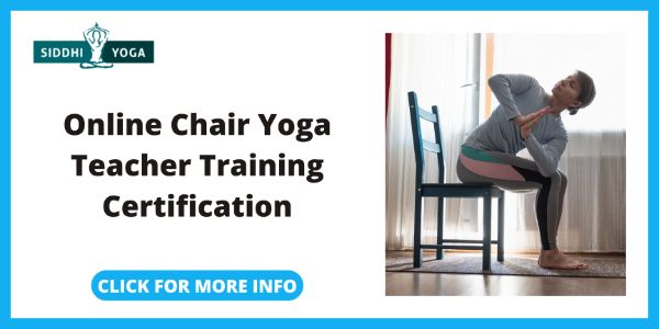 Siddhi Yoga Online Chair Yoga Teacher Training Certification Course